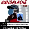Mshayi & Mr Thela - Kundalashe - Single